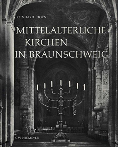Mittelalterliche Kirchen in Braunschweig. - Dorn, Reinhard