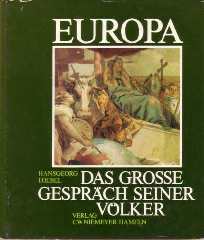 Beispielbild fr Europa, das grosse Gesprch seiner Vlker. zum Verkauf von Grammat Antiquariat