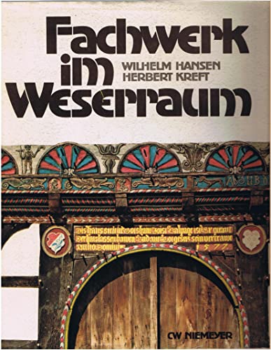 Stock image for Fachwerk im Weserraum - Aufnahmen von Herbert Kreft for sale by Sammlerantiquariat