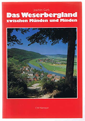 Beispielbild fr Das Weserbergland zwischen Mnden und Minden zum Verkauf von medimops