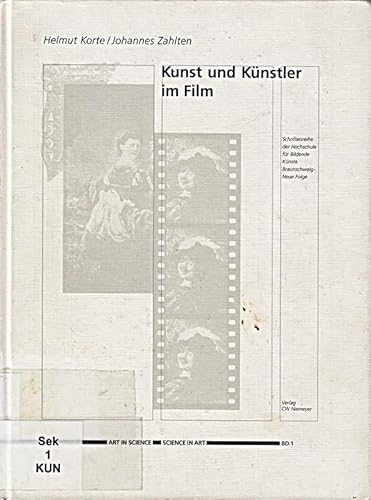 Beispielbild fr KUNST UND KNSTLER IM FILM (ART IN SCIENCE-SCIENCE IN ART : SCHRIFTENREIHE DE HOCHSCHULE FR BILDENDE KNSTE BRAUNSCHWEIG ; NEUE FOLGE BAND 1) zum Verkauf von Second Story Books, ABAA