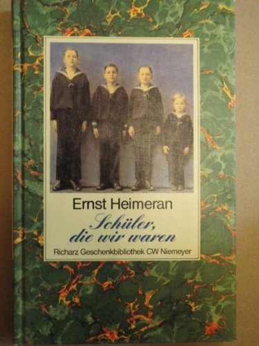 Schüler, die wir waren (Richarz Geschenkbibliothek im Verlag C W Niemeyer. Grossdruckreihe / Bücher in grosser Schrift) - Heimeran, Margrit und Ernst Heimeran