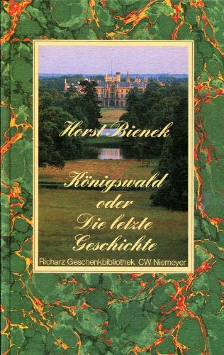 Stock image for Knigswald oder Die letzte Geschichte. Eine Erzhlung for sale by Versandantiquariat Felix Mcke