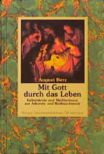 Beispielbild fr Mit Gott durch das Leben: Gebetstexte und Meditationen zur Advents- und Weihnachtszeit zum Verkauf von medimops