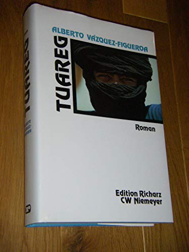 Tuareg. Roman - Alberto Vázquez-Figueroa