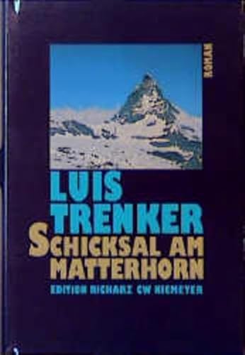 Schicksal am Matterhorn : Roman. Luis Trenker / Edition Richarz, Bücher in grosser Schrift - Trenker, Luis (Verfasser)