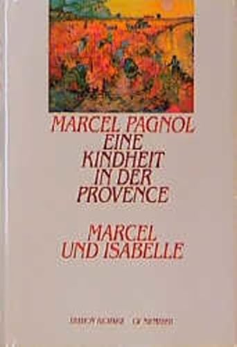 Beispielbild fr Marcel und Isabelle. Eine Kindheit in der Provence. Die Zeit der Geheimnisse zum Verkauf von Buchmarie