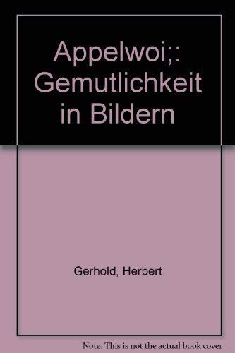 Beispielbild fr ppelwoi - Gemuetlichkeit in Bildern zum Verkauf von medimops