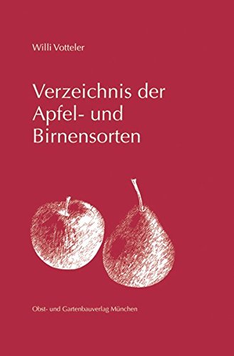 Stock image for Verzeichnis der Apfel- und Birnensorten -Language: german for sale by GreatBookPrices