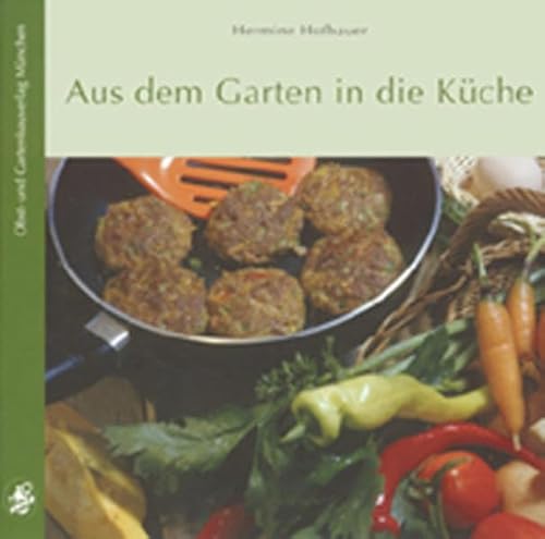 Stock image for Aus dem Garten in die Kche for sale by medimops