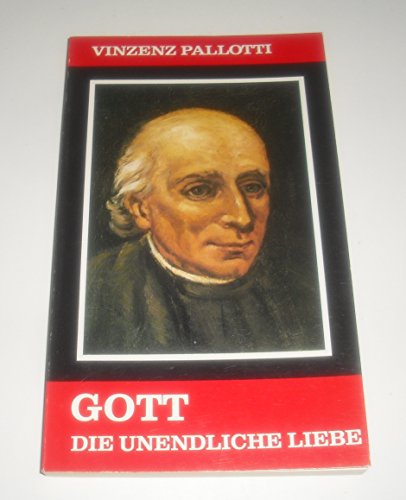 Stock image for Gott, die unendliche Liebe for sale by medimops