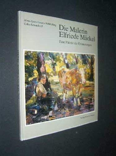 9783876160795: Die Malerin Elfriede Mackel