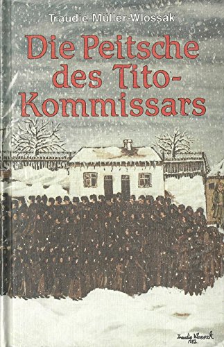 Stock image for Die Peitsche des Tito-Kommissars for sale by medimops