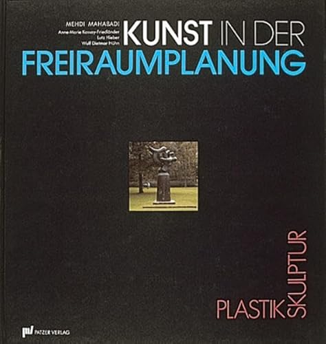 Beispielbild fr Kunst in der Freiraumplanung: Plastik /Skulptur zum Verkauf von medimops