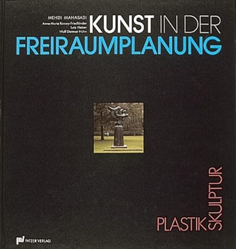 Stock image for Kunst in der Freiraumplanung: Plastik /Skulptur for sale by medimops
