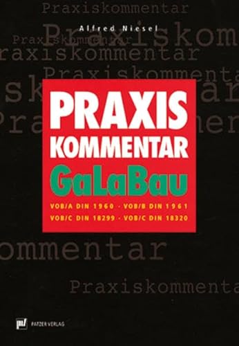 Beispielbild fr Praxis-Kommentar GaLaBau: VOB DIN 1960, VOB B DIN 1961 VOB C DIN 18299, VOB C DIN 18320 zum Verkauf von medimops