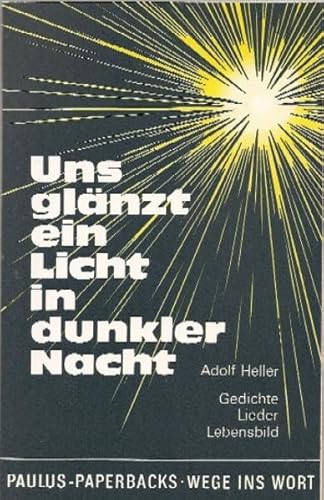 Beispielbild fr Uns glnzt ein Licht in dunkler Nacht: Gedichte und Lieder zum Verkauf von medimops