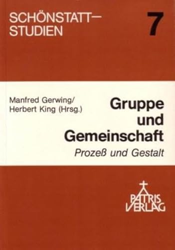 Beispielbild fr Gruppe und Gemeinschaft Prozess und Gestalt zum Verkauf von Buchpark