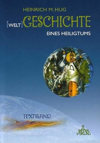 Beispielbild fr (Welt)Geschichte eines Heiligtums: Ein Textband zum Verkauf von medimops