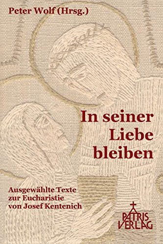 9783876202778: In seiner Liebe bleiben