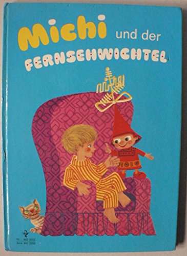 9783876241630: Michi und der Fernsehwichtel, Eine ganz und gar erfundene Geschichte, die dennoch zum Nachdenken anregen soll - Klara Kubicka