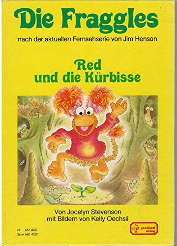 Stock image for Die Fraggles. Red und die Krbisse. 1. Auflage. for sale by Versandantiquariat Felix Mcke