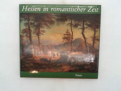 Stock image for Hessen in romantischer Zeit for sale by medimops