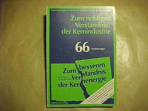 Zum richtigen Verstandnis der Kernindustrie (Volume 66)