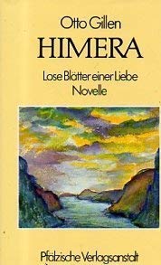 Himera. Lose Blätter einer Liebe. Novelle. - Gillen, Otto