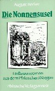 Beispielbild fr Die Nonnensusel: Bauernroman aus dem Pflzischen Wasgau zum Verkauf von medimops