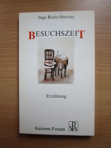 Beispielbild fr Besuchszeit. Erzhlung. zum Verkauf von Rhein-Hunsrck-Antiquariat Helmut Klein