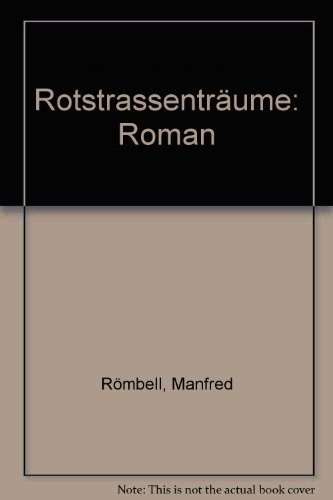 Stock image for Rotstraentrume : Roman. for sale by BBB-Internetbuchantiquariat