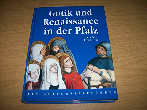 9783876292526: Gotik und Renaissance in der Pfalz