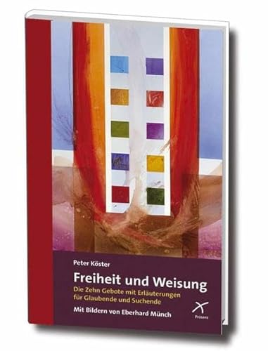 Stock image for Freiheit und Weisung: Die Zehn Gebote mit Erläuterungen für Glaubende und Suchende for sale by WorldofBooks