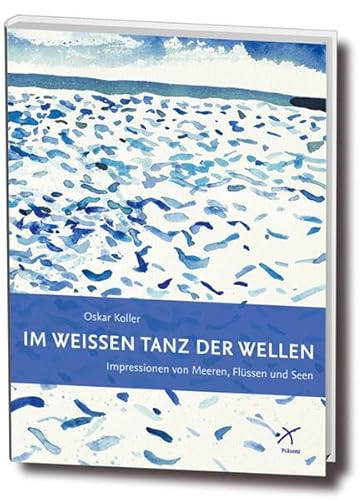 Im weiÃŸen Tanz der Wellen (9783876302041) by Oskar Koller