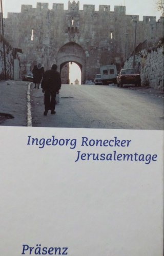 Jerusalemtage. Mit einem Vorwort von Pnina Navè Levinson