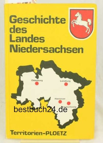 Beispielbild fr Geschichte des Landes Niedersachsen. von [u. a.], Geschichte der deutschen Lnder zum Verkauf von Hbner Einzelunternehmen