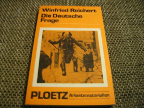 Beispielbild fr Die deutsche Frage: Die Entwicklung von BRD und DDR (Ploetz-Arbeitsmaterialien) (German Edition) zum Verkauf von WorldofBooks