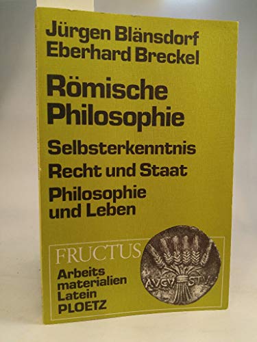 Imagen de archivo de Rmische Philosophie Selbsterkenntnis, Recht und Staat, Philosophie und Leben a la venta por Antiquariat Smock