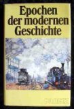9783876401621: Ploetz, Epochen der modernen Geschichte: Schwerpunktthemen, Entwicklungen, Zusammenhänge (German Edition)
