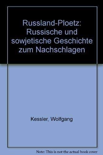 Beispielbild fr Ruland-PLOETZ. - Russische und sowjetische Geschichte zum Nachschlagen zum Verkauf von Bernhard Kiewel Rare Books