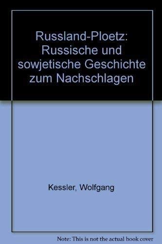 9783876403021: Russland-Ploetz: Russische und sowjetische Geschichte zum Nachschlagen (German Edition)