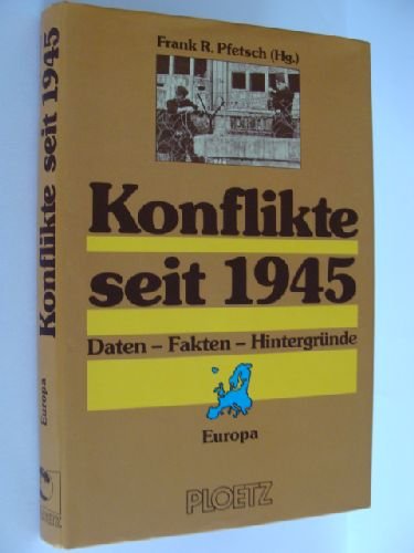 Beispielbild fr Konflikte seit 1945. Daten - Fakten - Hintergrnde. Europa. Mit Beitrgen von Peter Billing u.a. zum Verkauf von Bernhard Kiewel Rare Books