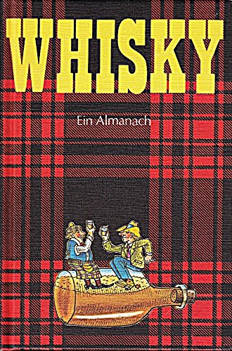 Beispielbild fr Whisky - ein Almanach zum Verkauf von Versandantiquariat Felix Mcke