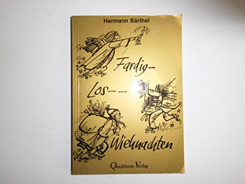 Beispielbild fr Fardig - Los - Wiehnachten - Plattdeutsche Ausgabe zum Verkauf von Sammlerantiquariat