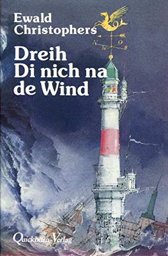 Stock image for Dreih di nich na de Wind. for sale by Antiquariat Knacke