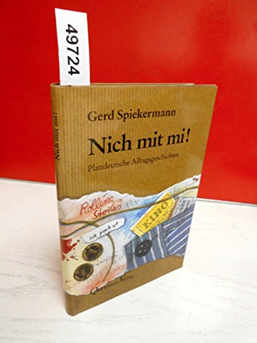Nich mit mi! - Plattdeutsche Alltagsgeschichten - SIGNIERT - Gerd Spiekermann