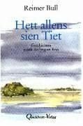 9783876511757: Hett allens sien Tiet: Geschichten mank Anfang un Enn