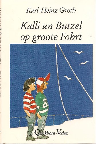 9783876511832: Kalli un Butzel op grote Fohrt. Plattdeutsche Kindergeschichten