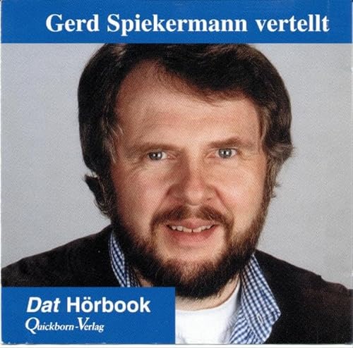 Beispielbild fr Gerd Spiekermann vertellt. CD: Hintersinnige, erotische und ganz alltgliche Geschichten zum Verkauf von medimops